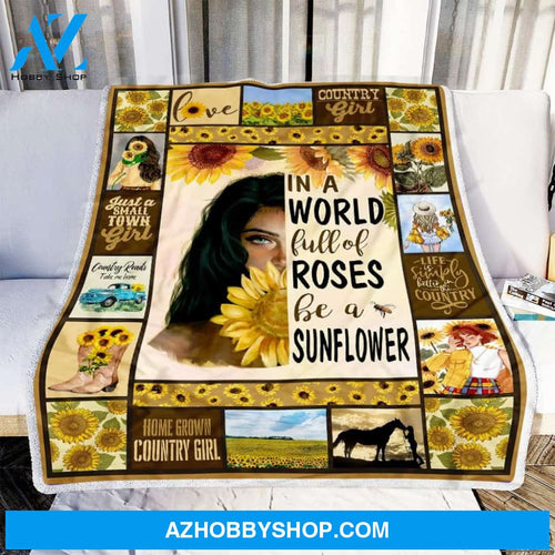 Country Girl Be A Sunflower Fleece Blanket Gift Girlfriend