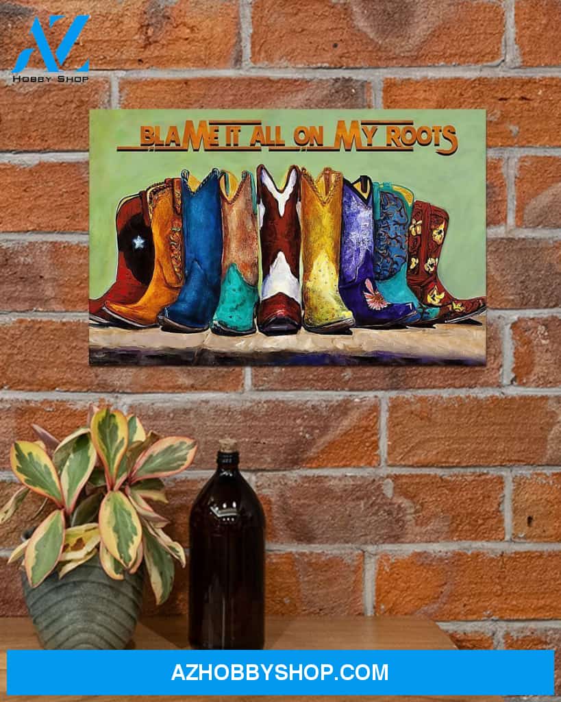 Country Girl Blame It All On My Roots Canvas Art Prints, Wall Decor Visual Art