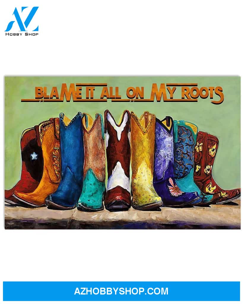 Country Girl Blame It All On My Roots Canvas Art Prints, Wall Decor Visual Art