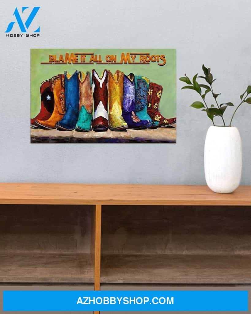 Country Girl Blame It All On My Roots Canvas Art Prints, Wall Decor Visual Art