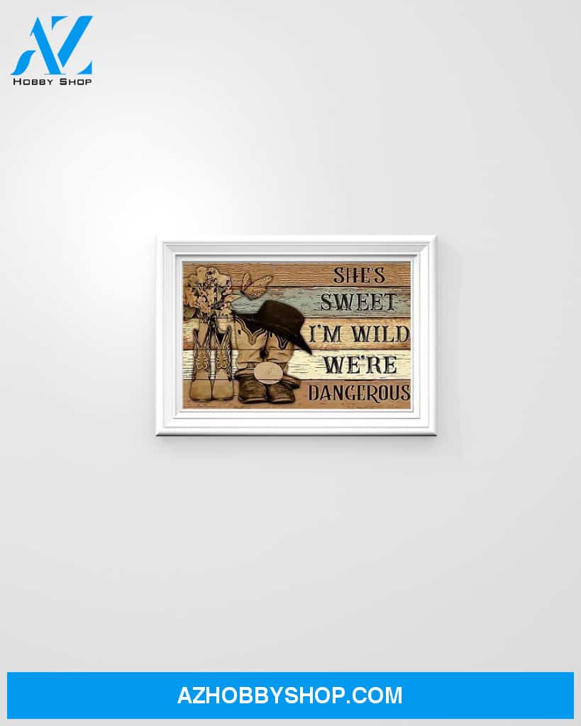 Country Girl She's Sweet I'm Wild We're Dangerous Canvas Prints, Wall Decor Visual Art