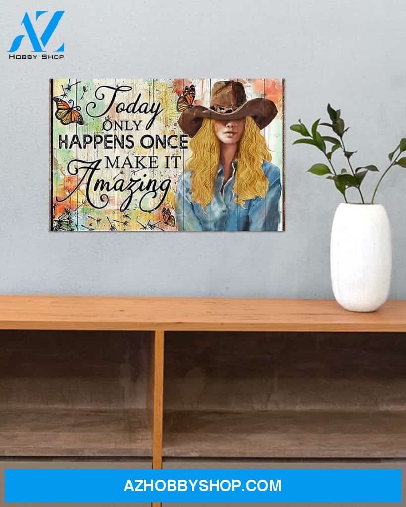 Country Girl Today Only Happens Canvas Prints, Wall Decor Visual Art