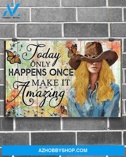 Country Girl Today Only Happens Canvas Prints, Wall Decor Visual Art