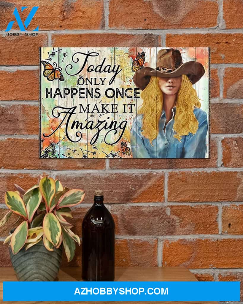Country Girl Today Only Happens Canvas Prints, Wall Decor Visual Art