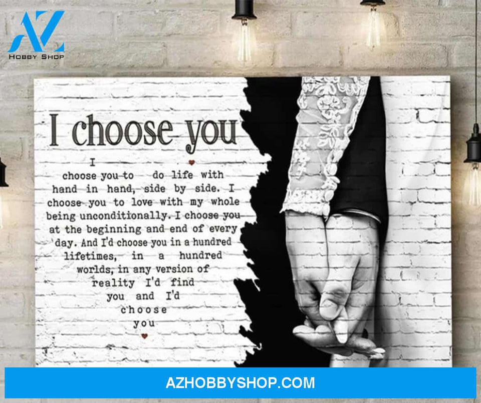 Couple Canvas Wedding Canvas Full Size Canvas Wall Art I Choose You To Do Life With Hand In Hand