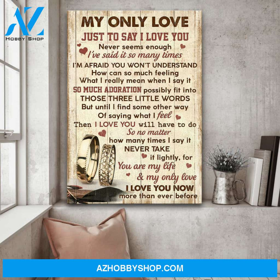 Couple - Ring couple - My only love just to say I love you - Portrait Canvas Prints, Wall Art