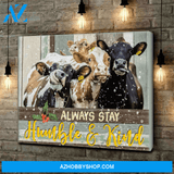 Cow Always Stay Humble And Kind Canvas Wall Art, Wall Decor Visual Art