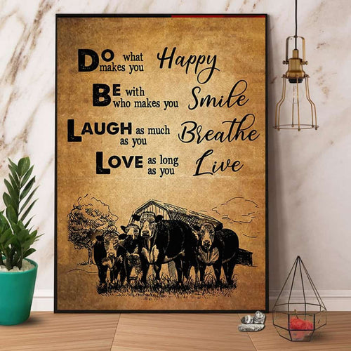 Cow Do Whats Make You Happy Be Smile Laugh Breathe Love Live Paper Poster No Frame Matte Canvas Wall Decor