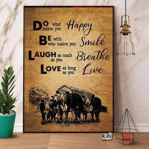 Cow Do Whats Make You Happy Be Smile Laugh Breathe Love Live Paper Poster No Frame Matte Canvas Wall Decor