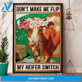 Cow Don’T Make Me Flip My Heifer Switch Canvas And Poster, Wall Decor Visual Art