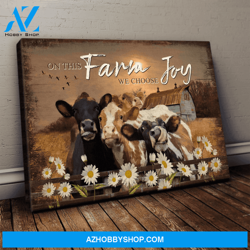 Cow Family On This Farm We Choose Joy Farm Vintage Canvas Poster Wall Art Prints, Farmhouse Decor