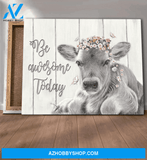 Cow Farm Premium Canvas Wall Art, Wall Decor Visual Art - Be Awesome Today Premium Canvas