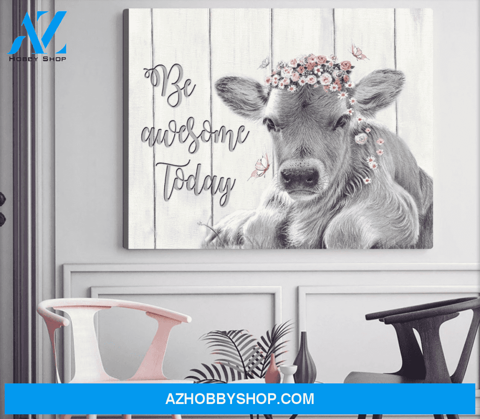 Cow Farm Premium Canvas Wall Art, Wall Decor Visual Art - Be Awesome Today Premium Canvas