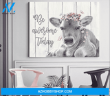 Cow Farm Premium Canvas Wall Art, Wall Decor Visual Art - Be Awesome Today Premium Canvas