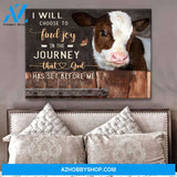 Cow Farm Premium Canvas Wall Art, Wall Decor Visual Art - I Choose To Find Joy In The Journey Premium Canvas
