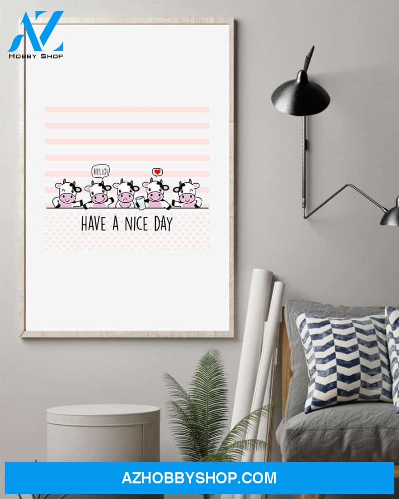 Cow have a nice day poster
