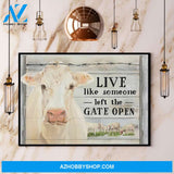 Cow Live Like Someone Left Gate Open Canvas And Poster, Wall Decor Visual Art