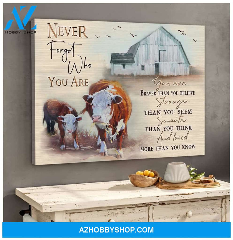 Cow Never Forget Who You Are Canvas Wall Art Unique Gifts