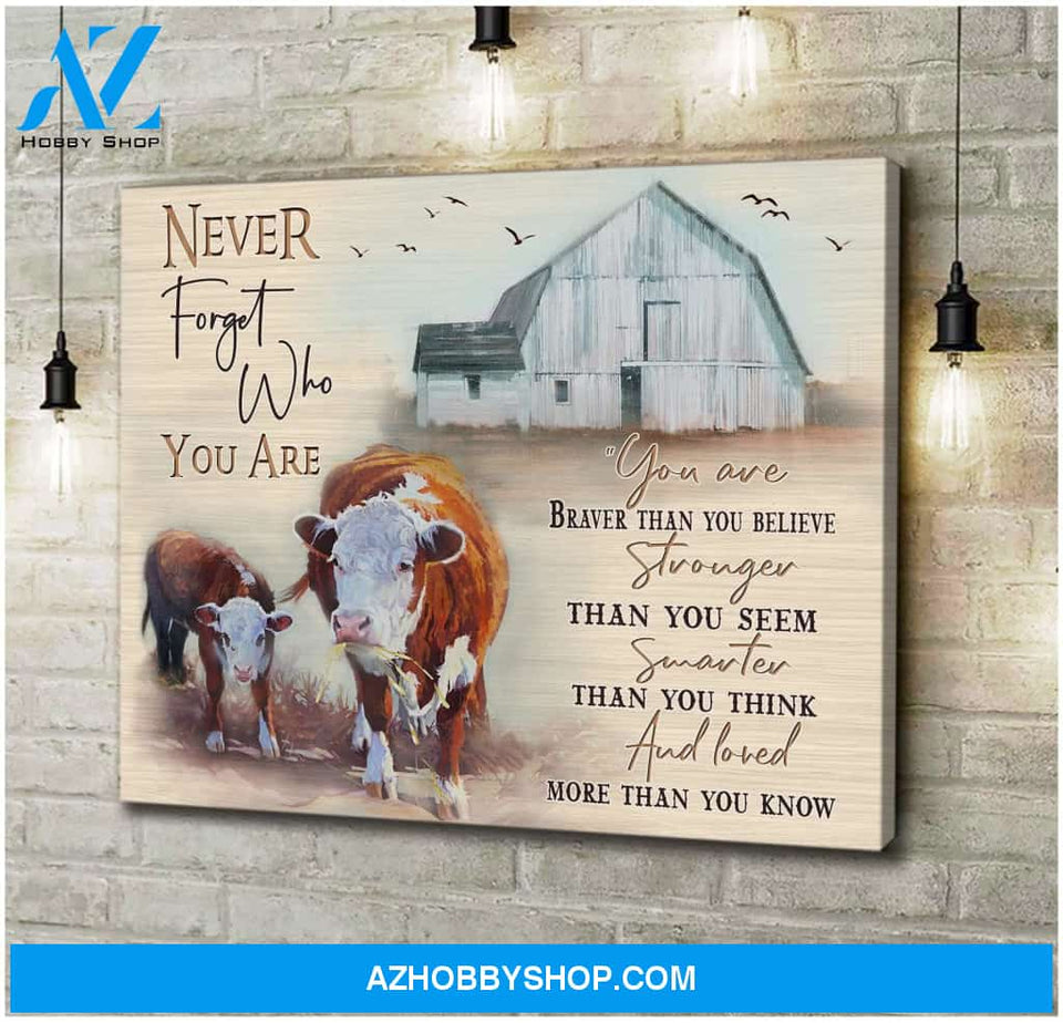 Cow Never Forget Who You Are Canvas Wall Art Unique Gifts