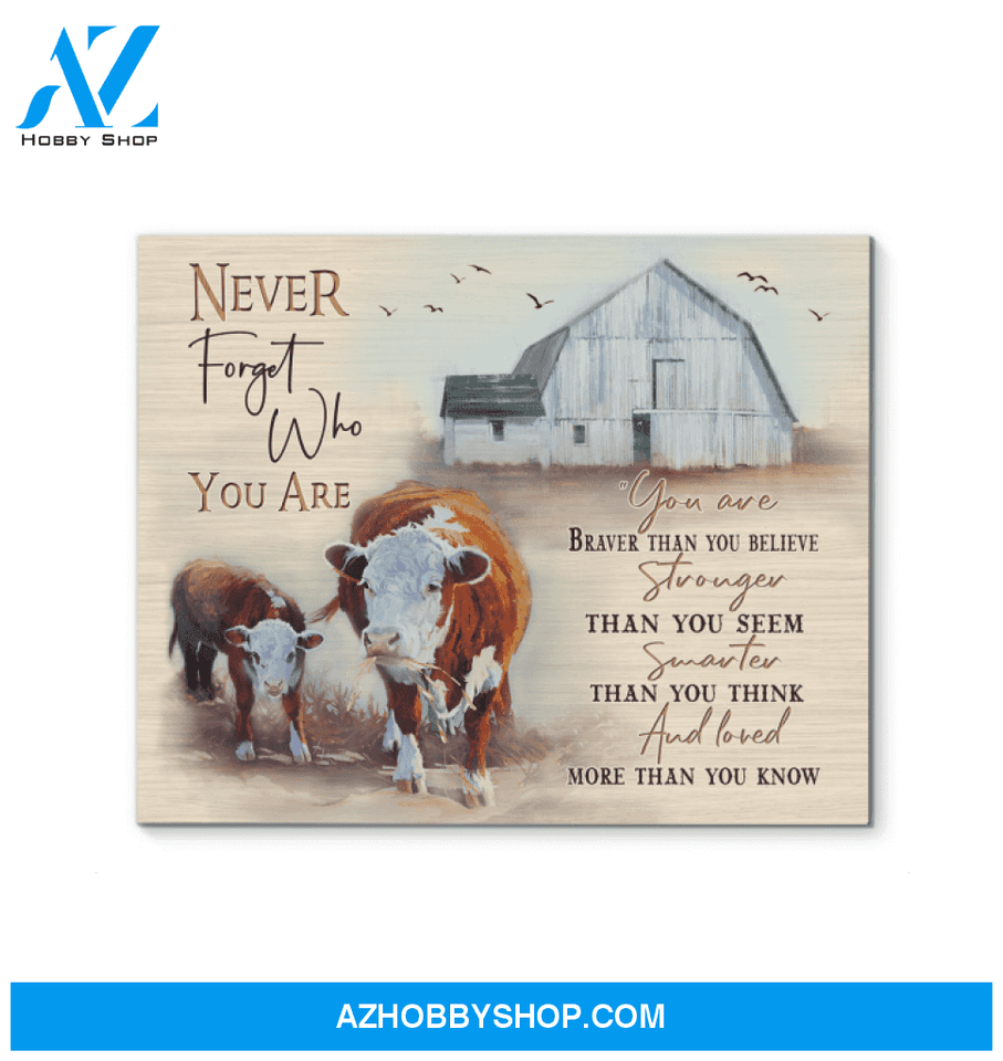 Cow Never Forget Who You Are Canvas Wall Art Unique Gifts