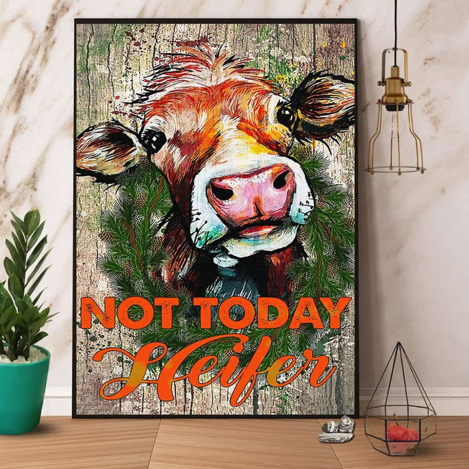 Cow Not Today Heifer Paper Poster No Frame Matte Canvas Wall Decor