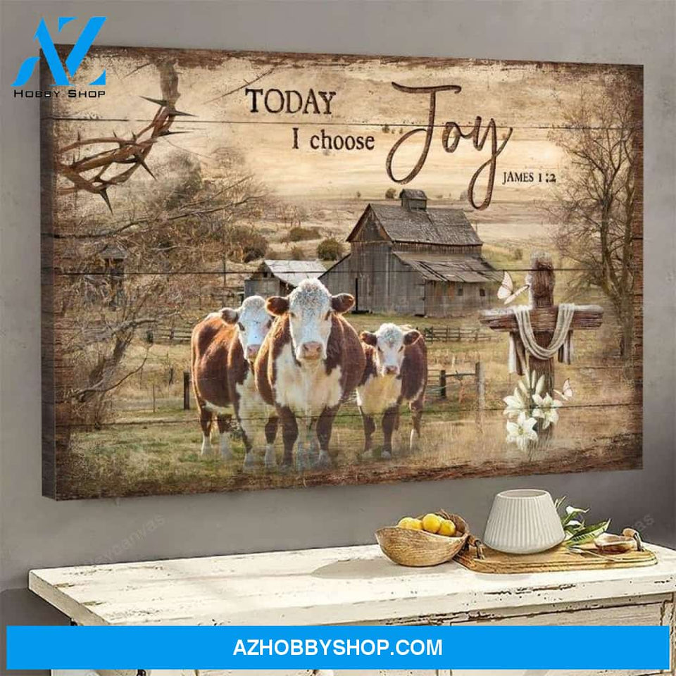 Cow on the farm - Today I choose joy - Jesus Landscape Canvas Prints - Wall Art