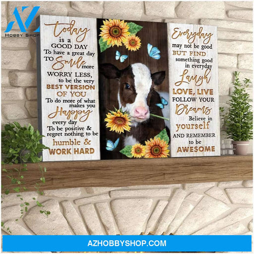 Cow Sunflower Premium Canvas Wall Art, Wall Decor Visual Art - Today Is A Good Day To Have A Great Day Premium Canvas