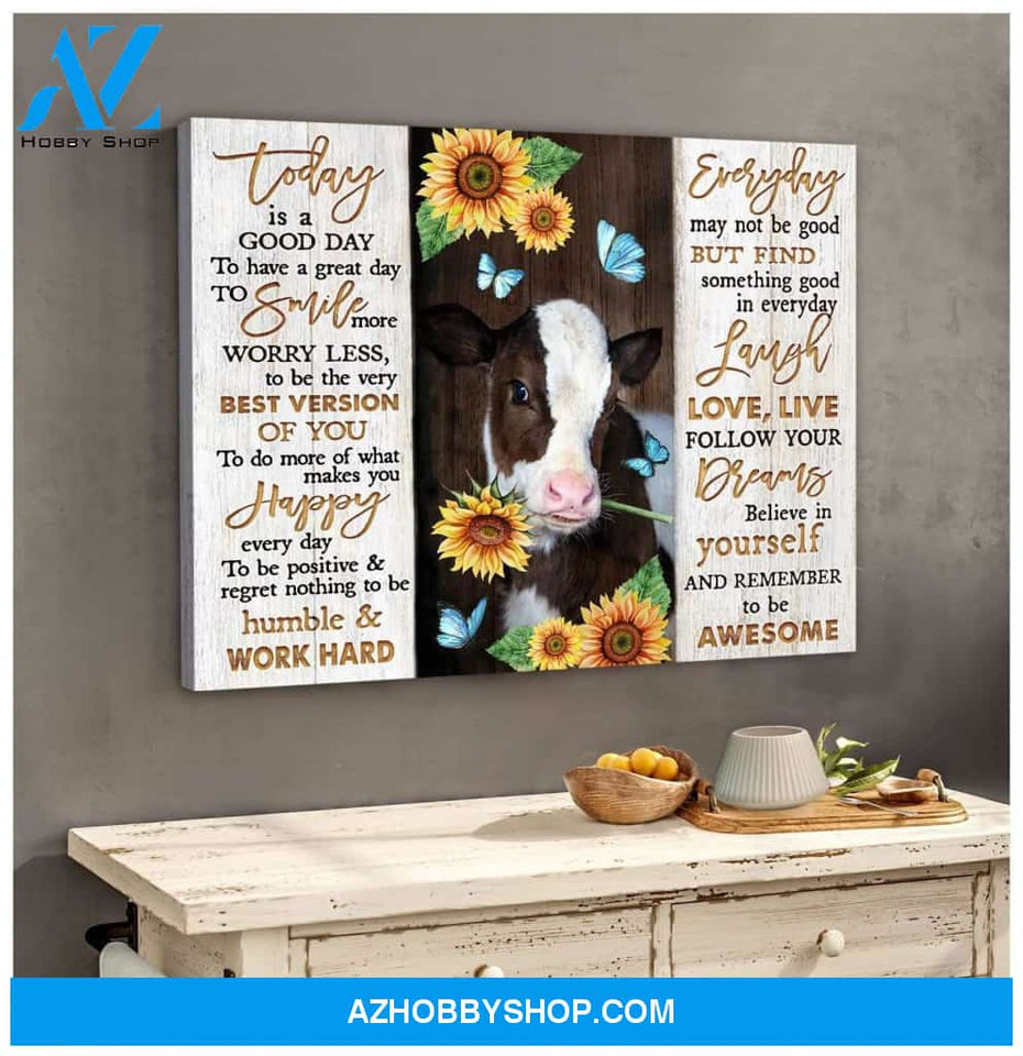 Cow Sunflower Premium Canvas Wall Art, Wall Decor Visual Art - Today Is A Good Day To Have A Great Day Premium Canvas