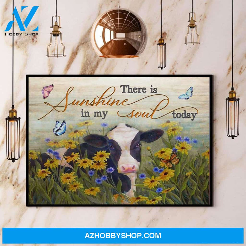 Cow There Is Sunshine In My Soul Today Canvas And Poster, Wall Decor Visual Art