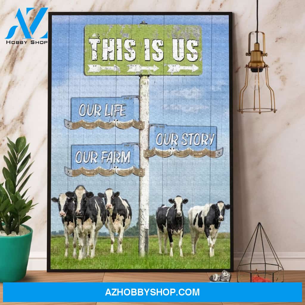 Cow This Is Us Our Life Our Story Our Farm Canvas And Poster, Wall Decor Visual Art