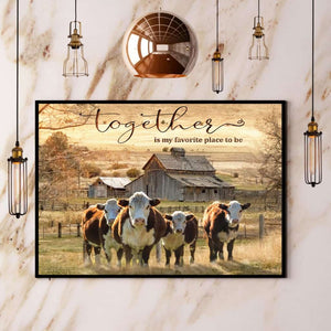 Cow Together Is My Favorite Place To Be Paper Poster No Frame Matte Canvas Wall Decor