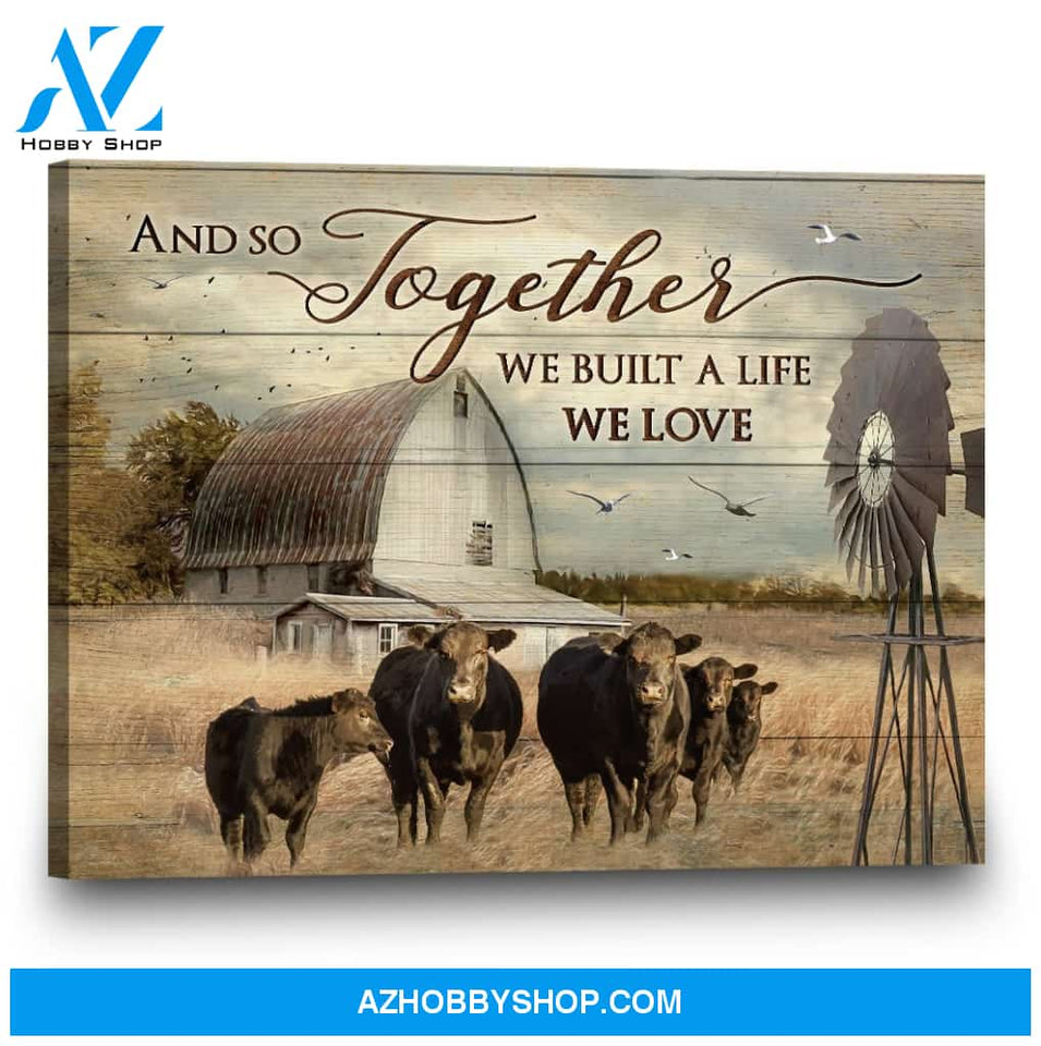Cow We Built A Life We Love Premium Canvas Wall Art, Wall Decor Visual Art