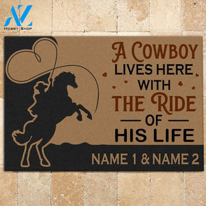 Cowboy Custom Doormat A Cowboy And The Ride Of His Life Live Here Personalized Gift | WELCOME MAT | HOUSE WARMING GIFT