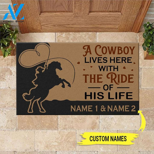 Cowboy Custom Doormat A Cowboy And The Ride Of His Life Live Here Personalized Gift | WELCOME MAT | HOUSE WARMING GIFT