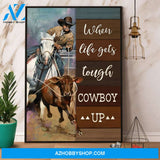 Cowboy Rodeo Chasing Cow When Life Gets Tough Cowboy Up Canvas And Poster, Wall Decor Visual Art