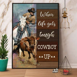 Cowboy Rodeo Chasing Cow When Life Gets Tough Cowboy Up Paper Poster No Frame Matte Canvas Wall Decor