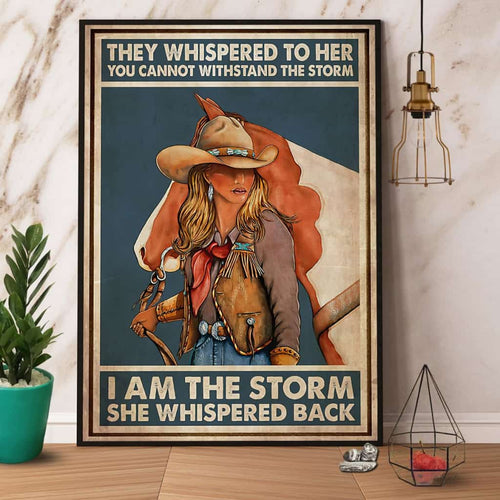 Cowgirl I Am The Storm She Whispered Back Paper Poster No Frame Matte Canvas Wall Decor