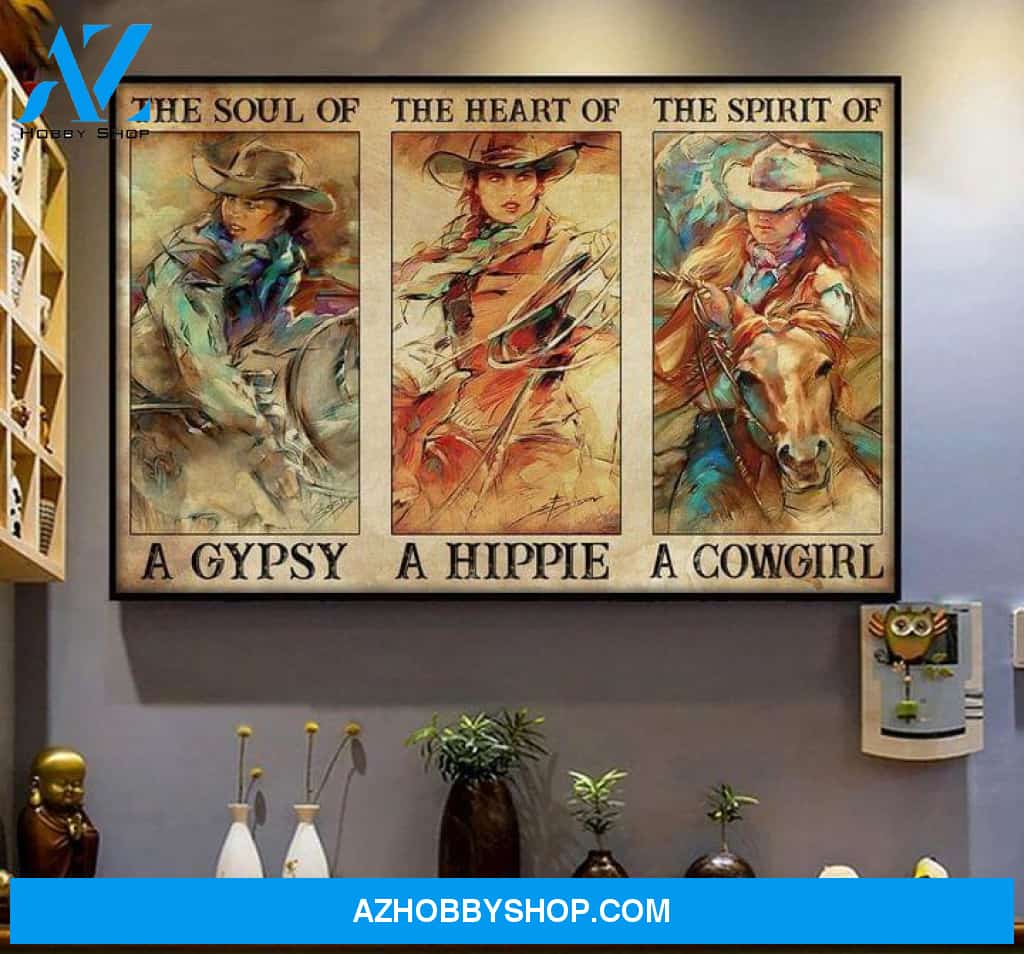 Cowgirl Soul Of Gypsy Heart Of Hippie Spirit Of Cowgirl Poster Canvas