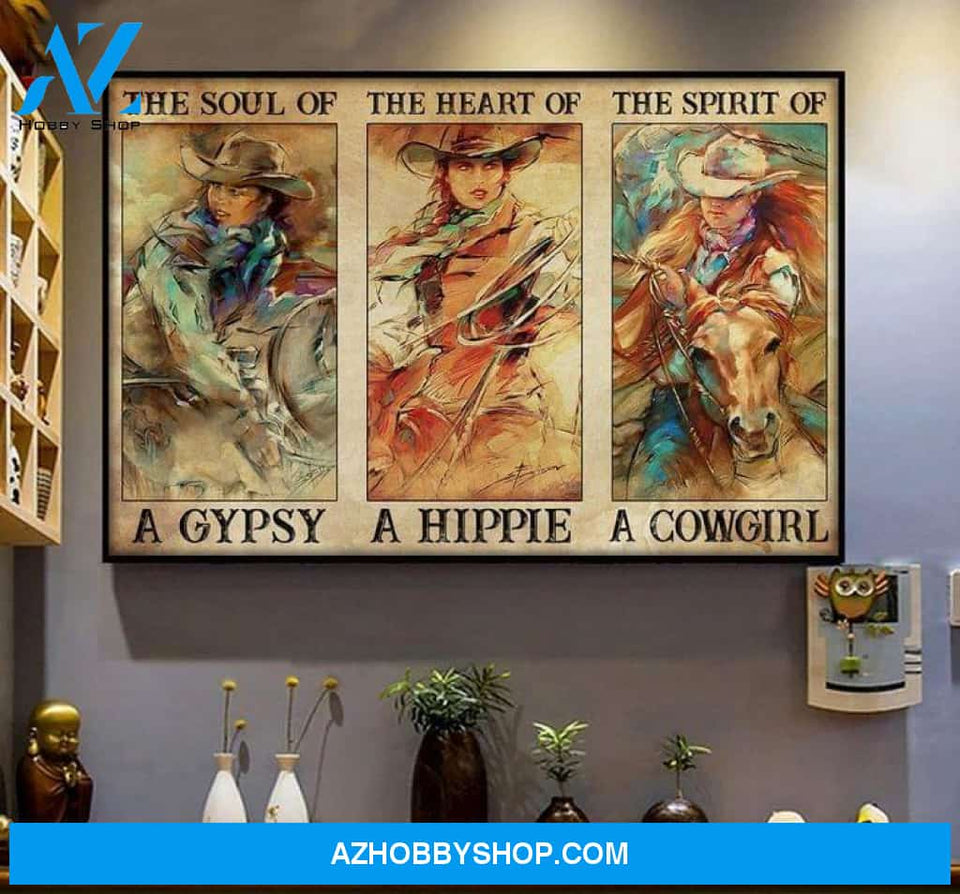 Cowgirl Soul Of Gypsy Heart Of Hippie Spirit Of Cowgirl Poster Canvas