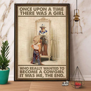 Cowgirl There Was A Girl Who Really Wanted To Become A Cowgirl Paper Poster No Frame Matte Canvas Wall Decor