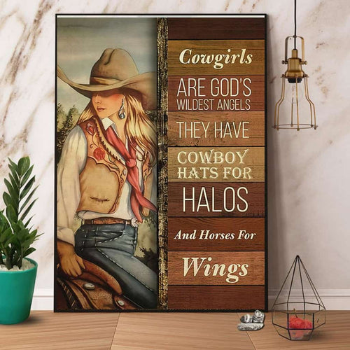 Cowgirls Are God'S Wildest Angels They'Ve Cowboy Hats For Halos Paper Poster No Frame Matte Canvas Wall Decor