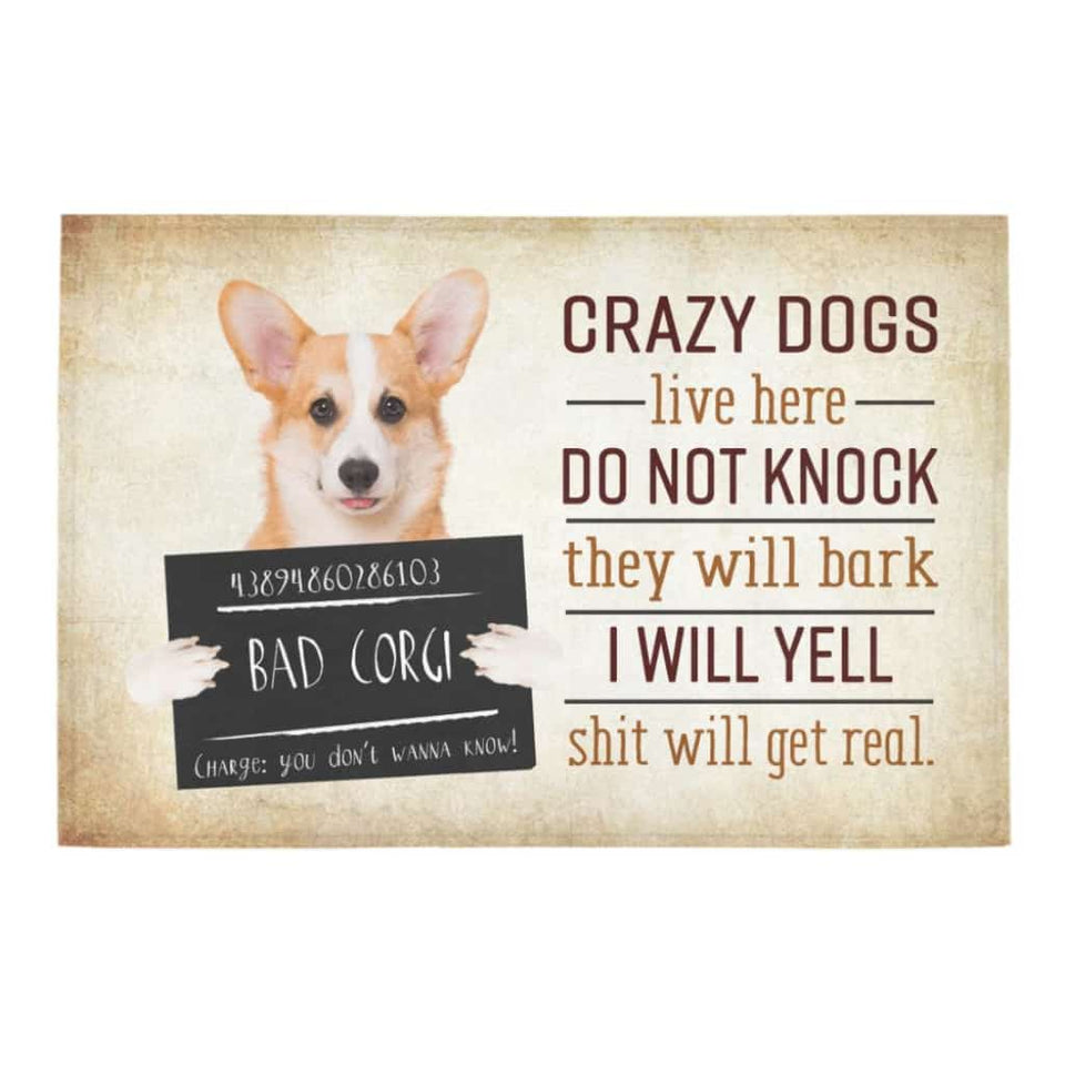 Crazy Corgi Dog Live Here Bad Corgi Dogs Lover Doormat Welcome Mat