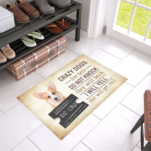 Crazy Corgi Dog Live Here Bad Corgi Dogs Lover Doormat Welcome Mat
