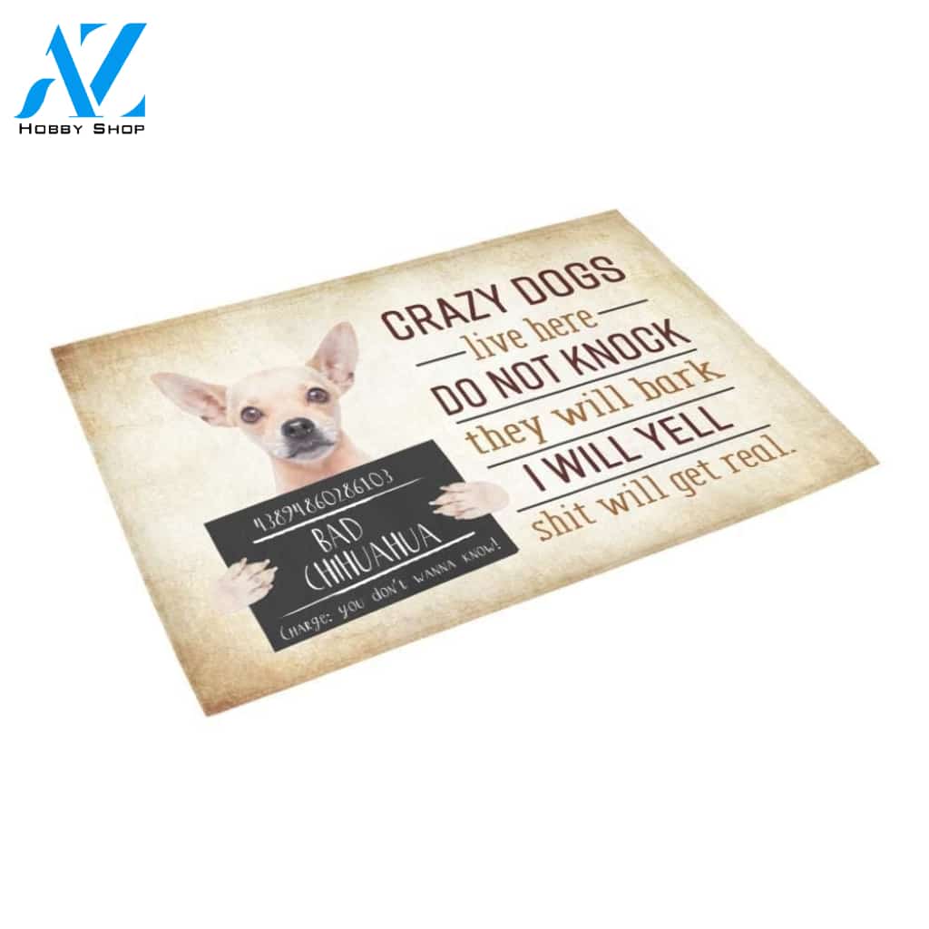 Crazy Dog Live Here Chihuahua Printed Doormat Home Decor