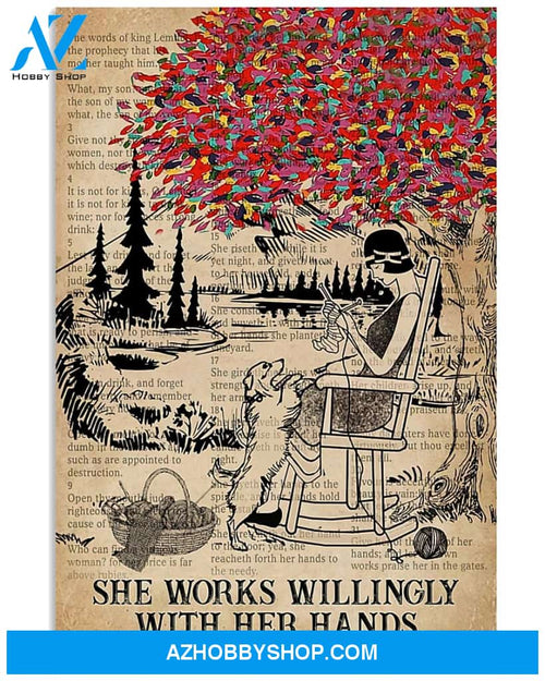 Crochet And Knitting Poster She Works Willingly With Her Hands Wall Decor