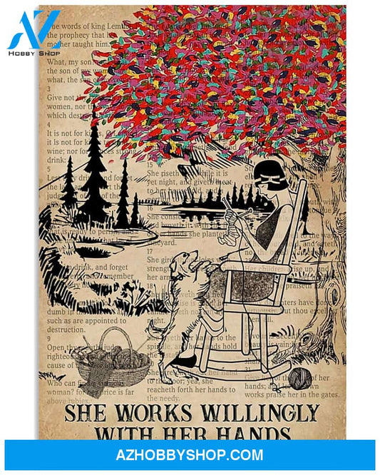 Crochet And Knitting Poster She Works Willingly With Her Hands Wall Decor
