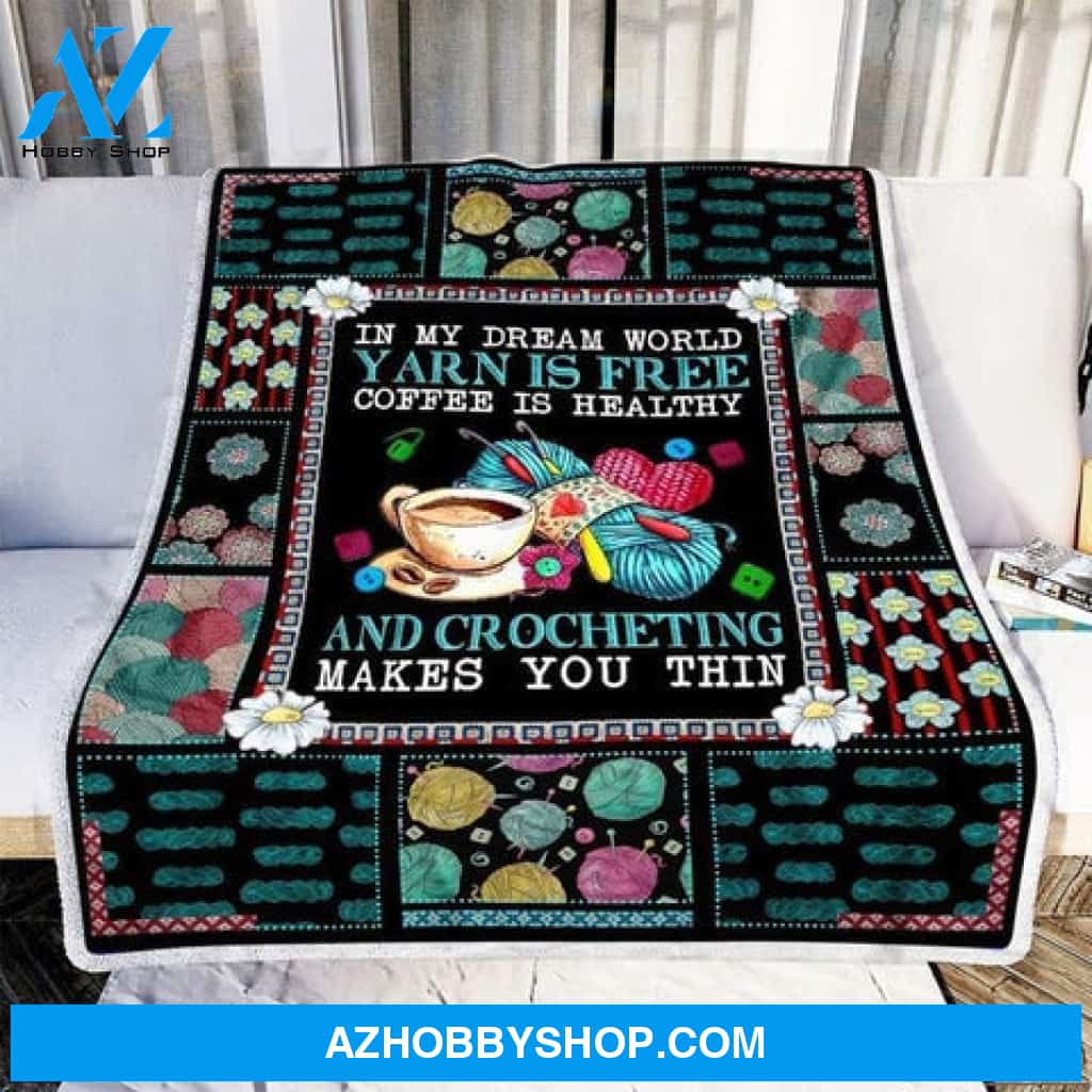 Crocheting Makes You Thin Blanket Gift for Crocheting Lovers 