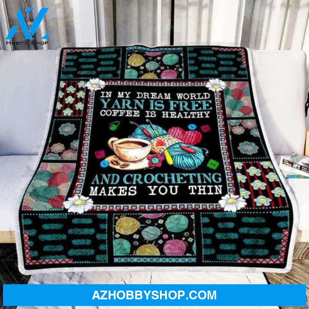 Crocheting Makes You Thin Blanket Gift for Crocheting Lovers 