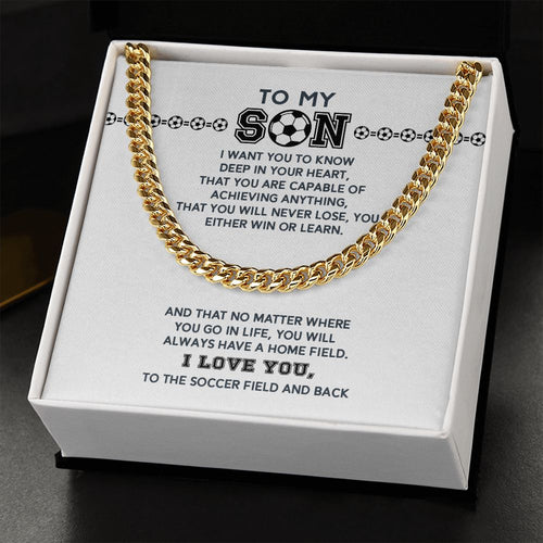 Cuban Link - To My Soccer Son, Achieve Anything, Home Field, Cuban Link Chain
