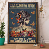Cure Girl Butterfly I Am The Storm She Whispered Back Paper Poster No Frame Matte Canvas Wall Decor